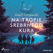 Audiobooki - literatura piękna - Na tropie srebrnego kura - miniaturka - grafika 1