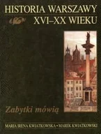 Książki regionalne - Historia Warszawy XVI-XX wieku - miniaturka - grafika 1