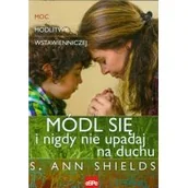 Religia i religioznawstwo - eSPe Módl się i nigdy nie upadaj na duchu - Ann Shields - miniaturka - grafika 1