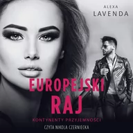 Audiobooki - romanse - Europejski raj. Kontynenty przyjemności. Tom 3 - miniaturka - grafika 1