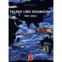 POMORSKA OFICYNA Jerzy Drzemczewski Polskie Linie Oceaniczne 1951-2012 - Publicystyka - miniaturka - grafika 1