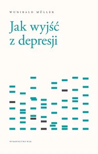 Jak Wyjść Z Depresji Wunibald Muller - Religia i religioznawstwo - miniaturka - grafika 2