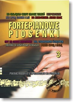 Książka Fortepianowe Piosenki cz. 3/BIS