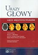 Zdrowie - poradniki - Urazy głowy. Ujęcie międzydyscyplinarne - Wydawnictwo Lekarskie PZWL - miniaturka - grafika 1