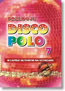 Książka Przeboje DISCO POLO część 7/STUDIO BIS - Akcesoria do instrumentów klawiszowych - miniaturka - grafika 1