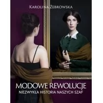 Karolina Żebrowska Modowe rewolucje Polskie piękno 2) - Książki o kulturze i sztuce - miniaturka - grafika 1