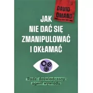 Psychologia - Jak nie dać się zmianipulować i okłamać Nowa - miniaturka - grafika 1