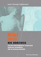 Religia i religioznawstwo - Nikt was nie odrzuca. List do małżonków w separacji, osób po rozwodzie lub nowym związku - miniaturka - grafika 1