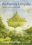 Nauki przyrodnicze - Alchemia umysłu. Tajemnice i piękno naszego mózgu - miniaturka - grafika 1