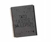 Notesy i bloczki - Tato jesteś najlepszy, notatnik na Dzień Ojca, dla Taty, Sowia Aleja - miniaturka - grafika 1