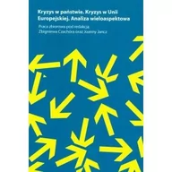 Polityka i politologia - Kryzys w Państwie. Kryzys w Unii Europejskiej. Analiza wieloaspektowa - miniaturka - grafika 1