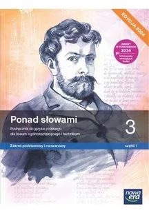 Nowa język polski ponad słowami podręcznik klasa 3 część 1 liceum i technikum zakres podstawowy i rozszerzony EDYCJA 2024 - Podręczniki dla liceum - miniaturka - grafika 1
