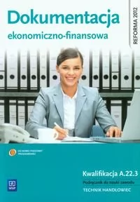 WSiP Dokumentacja ekonomiczno-finansowa - Zofia Mielczarczyk - Podręczniki dla liceum - miniaturka - grafika 1