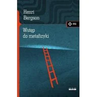 Filozofia i socjologia - vis-a-vis Etiuda Wstęp do metafizyki - Henri Bergson - miniaturka - grafika 1