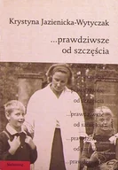 Pamiętniki, dzienniki, listy - PRAWDZIWSZE OD SZCZE - miniaturka - grafika 1