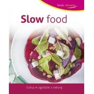 Książki kucharskie - Olesiejuk Slow food. Smak zdrowia LIT-11932 - miniaturka - grafika 1
