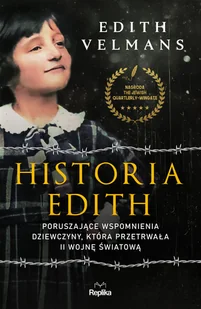 Replika Historia Edith. Poruszające wspomnienia dziewczyny, która przetrwała II wojnę światową LIT-41384 - Pamiętniki, dzienniki, listy - miniaturka - grafika 1