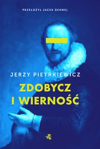 Jerzy Pietrkiewicz Zdobycz i oddanie - Powieści - miniaturka - grafika 2