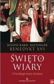 Religia i religioznawstwo - Święto wiary O teologii mszy świętej - miniaturka - grafika 1