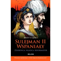 Bellona Jerzy S.Łątka Sulejman II Wspaniały - Historia Polski Bellona Jerzy S.Łątka Sulejman II Wspaniały - Historia Polski - miniaturka - grafika 1