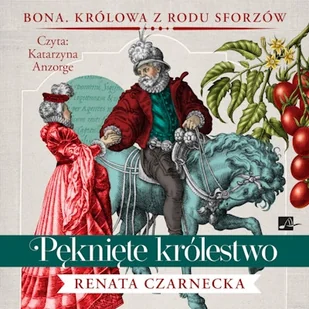 Pęknięte królestwo. Tom 4 Renata Czarnecka - Audiobooki - historia - miniaturka - grafika 1