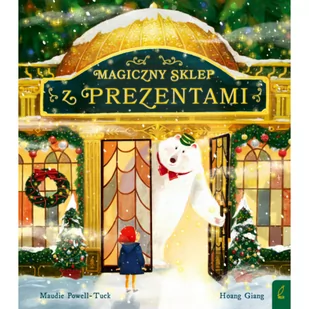 WILGA Magiczny sklep z prezentami - Maudie Powell-Tuck - Baśnie, bajki, legendy - miniaturka - grafika 2