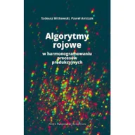 Pozostałe książki - Algorytmy rojowe w harmonogramowaniu procesów.. - miniaturka - grafika 1