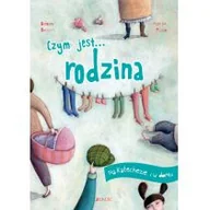 Literatura popularno naukowa dla młodzieży - Czym jest rodzina - miniaturka - grafika 1