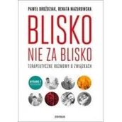 Poradniki hobbystyczne - Blisko nie za blisko Mazurowska Renata Droździak Paweł - miniaturka - grafika 1