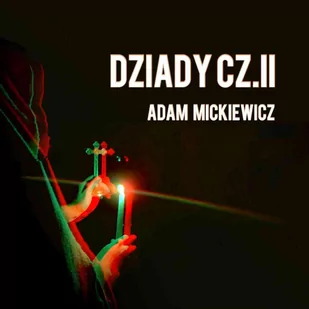 Dziady. Część 2 - Audiobooki - lektury - miniaturka - grafika 1