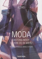 Książki o kulturze i sztuce - Moda. Historia mody od XVIII do XX Wieku - miniaturka - grafika 1