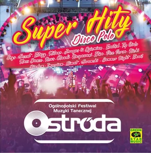 Green Star Music Super Hity Disco Polo: Ostróda - Muzyka klubowa, dance - miniaturka - grafika 1