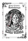 Książki do nauki języka angielskiego - Szeptuni. Baba Wanda. Barwione brzegi - Norbert Grzegorz Kościesza - miniaturka - grafika 1