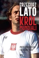 Biografie i autobiografie - Grzegorz Lato Król mundiali - miniaturka - grafika 1