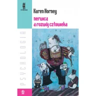 Psychologia - Karen Horney Nerwica a rozwój człowieka - miniaturka - grafika 1