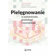 Książki medyczne - PZWL Pielęgnowanie w położnictwie, ginekologii i neonatologii - miniaturka - grafika 1