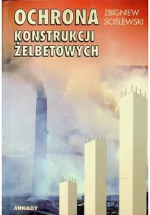 Ochrona konstrukcji żelbetowych Używana - Książki o architekturze - miniaturka - grafika 2