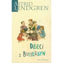 Nasza Księgarnia Dzieci z Bullerbyn - Astrid Lindgren