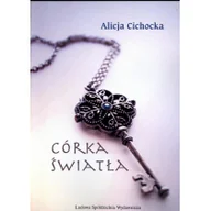 Fantasy - Alicja Cichocka Córka Światła - miniaturka - grafika 1