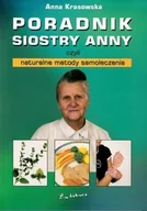 Zdrowie - poradniki - Poradnik siostry Anny czyli naturalne metody samoleczenia - miniaturka - grafika 1
