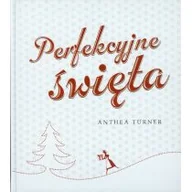 Historia Polski - Perfekcyjne święta - Turner Anthea - miniaturka - grafika 1