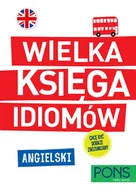 Książki do nauki języka angielskiego - Wielka księga idiomów Angielski PONS Nowa - miniaturka - grafika 1