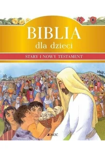 Jedność  Biblia dla dzieci Stary i Nowy Testament - Religia i religioznawstwo - miniaturka - grafika 2