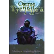 Horror, fantastyka grozy - MAG Ostrze Tyshalle'a część 1 Stover Matthew Woodring - miniaturka - grafika 1