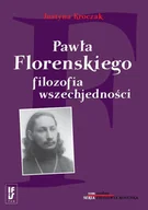Filozofia i socjologia - Pawła Florenskiego filozofia wszechjedności - miniaturka - grafika 1