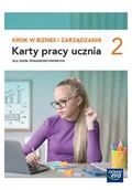 Podręczniki dla liceum - Krok w biznes i zarządzanie 2. Karty pracy ucznia dla szkół ponadpodstawowych - miniaturka - grafika 1