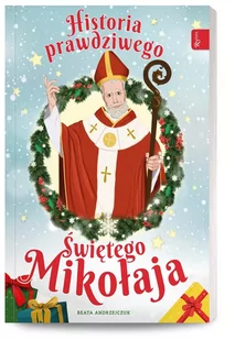 Historia prawdziwego Świętego Mikołaja - Audiobooki - poradniki - miniaturka - grafika 1