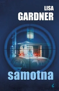 Samotna. Detektyw D.D. Warren. Tom 1 - Kryminały - miniaturka - grafika 1