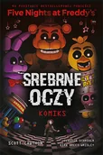 Literatura popularno naukowa dla młodzieży - Five Nights At Freddys Srebrne oczy Komiks Scott Cawthon - miniaturka - grafika 1