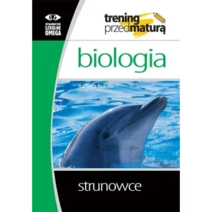 Trening przed maturą - Biologia. Strunowce - Pomoce naukowe - miniaturka - grafika 1